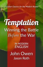 Temptation: Winning the Battle Before the War